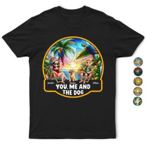 Lively Design T-shirt Beach You, Me And The Dog - Personalized T Shirt Set of 3