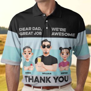 Made to Shine Polo Shirt Dear Dad, Great Job - Personalized Polo Shirt