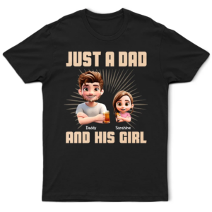 Classic Touch T-shirt Just A Dad And His Girl 3D Effect Crossed Arms - Personalized T Shirt Set of 4