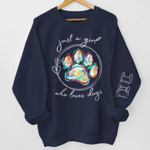 Dynamic Hue Sweatshirt A Girl Who Loves Dogs - Dog & Cat Personalized Custom Unisex Sweatshirt With Design On Sleeve - Gift For Pet Owners, Pet Lovers